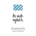 Stempel Ihr seids eiglod`n