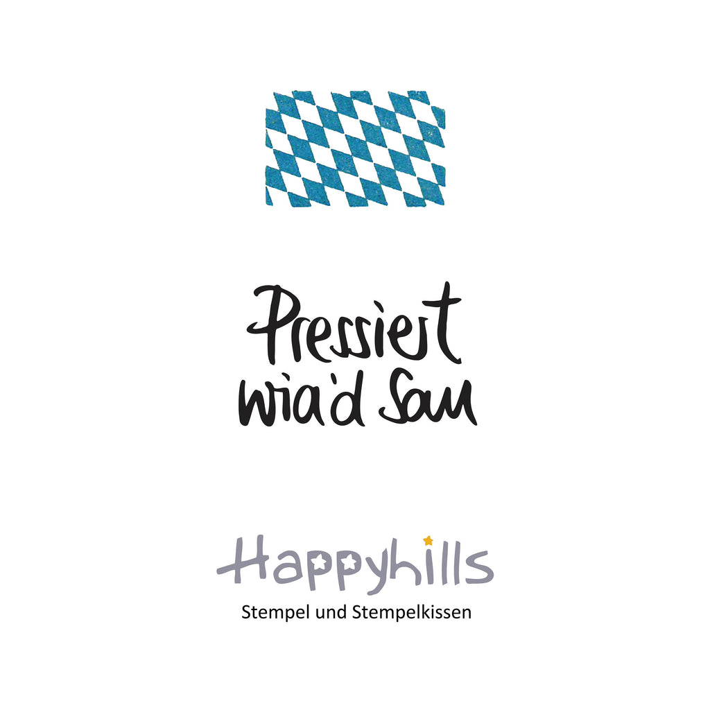 Stempel Pressiert wia´d Sau