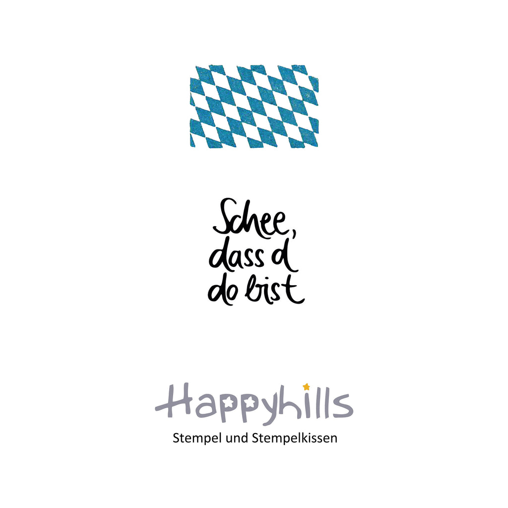 Stempel Schee, dass d´do bist
