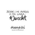 Stempel Bevor i mi aufreg is ma liaba Wurscht