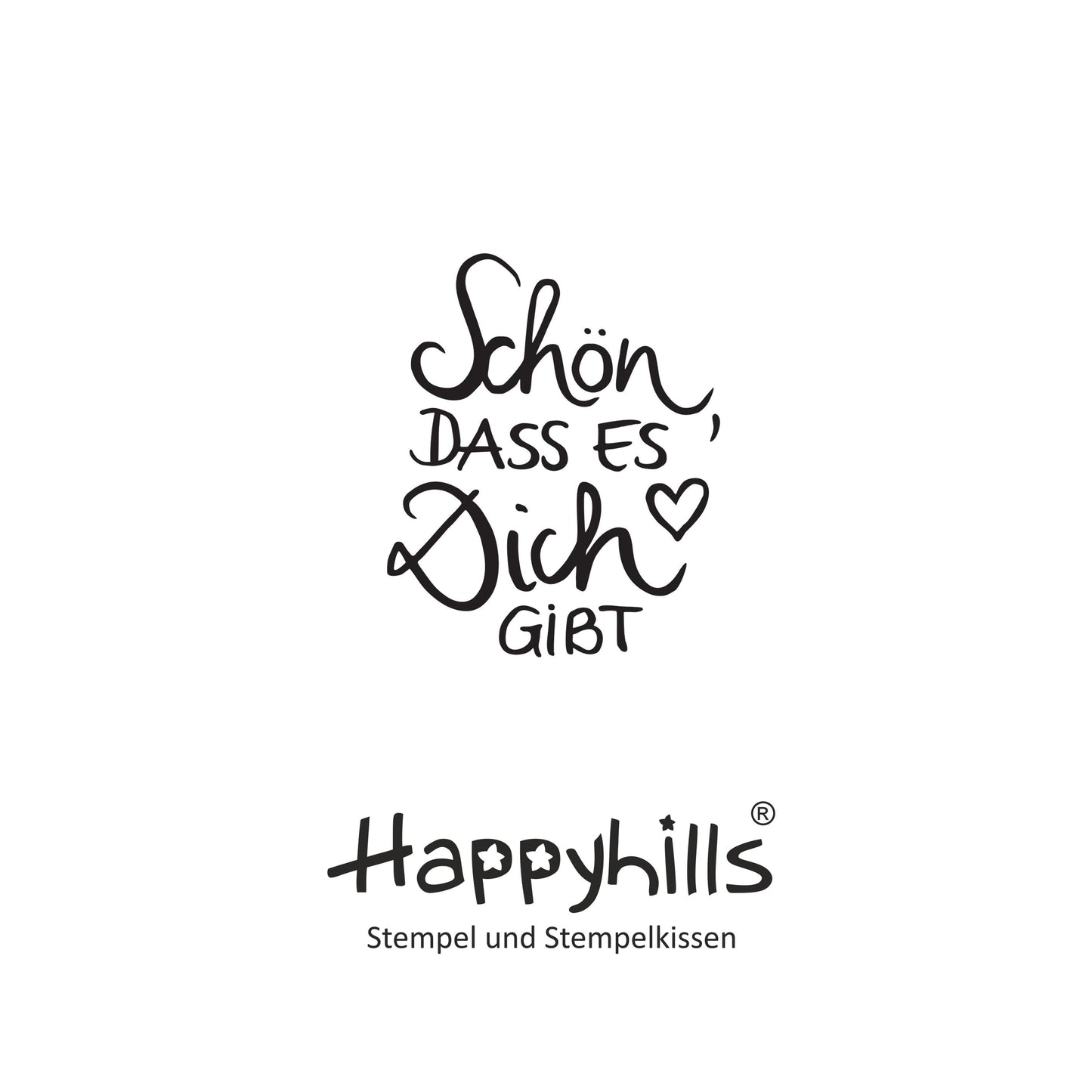 Stempel Schön, dass es dich gibt